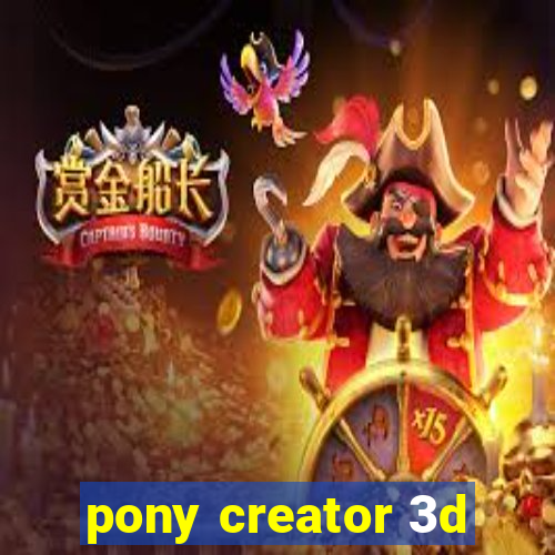 pony creator 3d